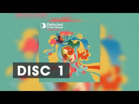 Defected in the House - Miami 06 Disc 1 | Best of House  Music