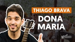 DONA MARIA (part. Jorge) - Thiago Brava (aula de violão simplificada)