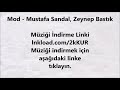Mod - Mustafa Sandal, Zeynep Bastık İNDİR MP3 Mod - Mustafa Sandal, Zeynep Bastık İNDİR MP3