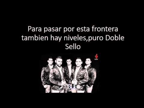 Reforzando la frontera DS ft Kike Meneses ft Contraste Sierreno (letra)