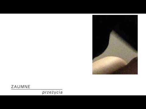 Zaumne - Przeżycia | full album