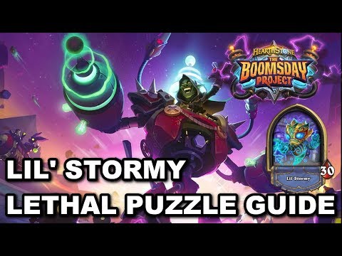 Lil' Stormy Lethal Puzzle Guide [Hearthstone The Boomsday Project Puzzle Lab]