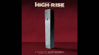 High Rise - Original Soundtrack Recording - Clint Mansell