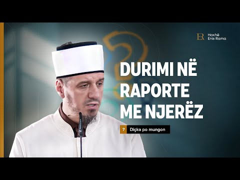 Diçka po mungon | 09. Durimi në raporte me njerëz - Enis Rama