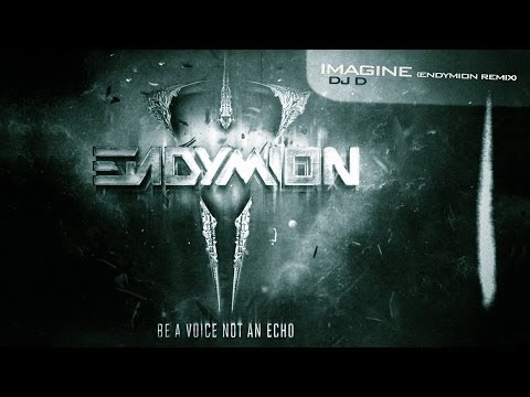 DJ D - Imagine (Endymion remix)  (Official Preview)