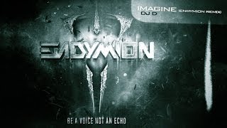 DJ D - Imagine (Endymion remix)  (Official Preview)