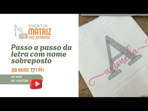 Passo a Passo da Letra com nome Sobreposto