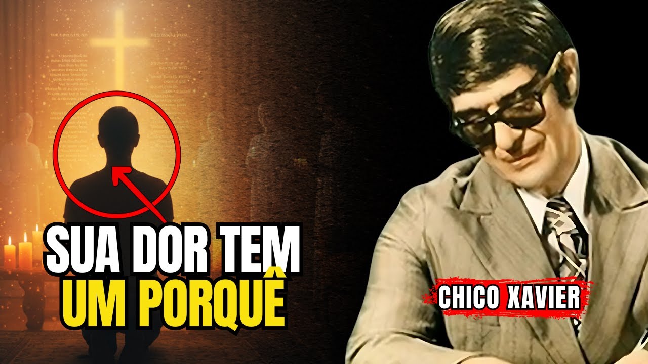 Seu Mentor Espiritual Sabe da Sua Dor – Entenda Por Que Algumas Dores São Permitidas | Chico Xavier