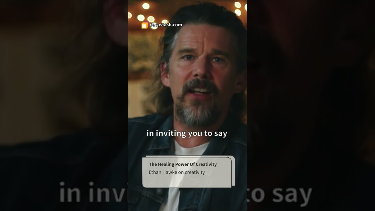 Ethan Hawke - The healing power of creativity #shorts
