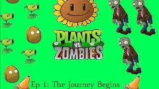PvZ Ep 1: The Journey Begins