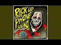PICK UP THE PHONE
