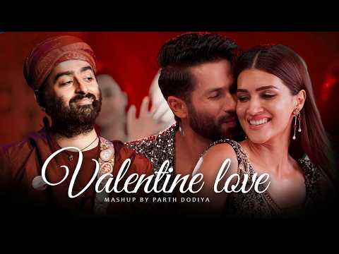 Valentine's Mashup - Parth Dodiya | Journey of love 2026