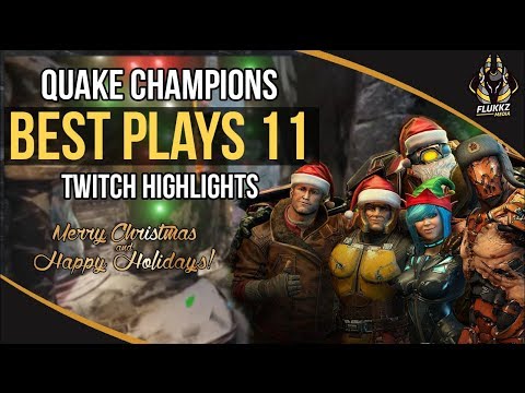 QUAKE CHAMPIONS BEST PLAYS 11 (TWITCH HIGHLIGHTS)
