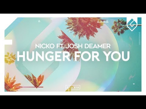 NICKO feat. Josh Deamer - Hunger for you (Radio Edit)