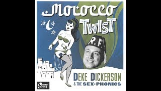 Deke Dickerson &amp; The Sex-Phonics -  Morocco Twist