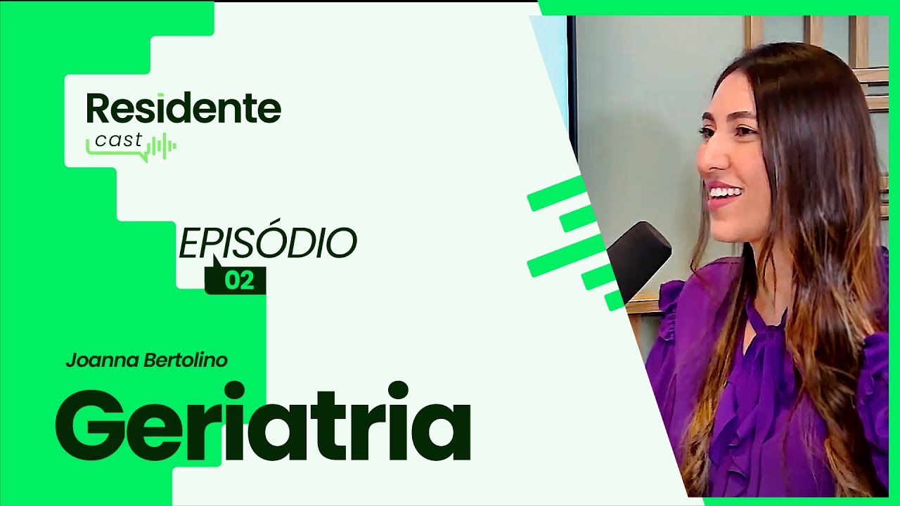 Técnicas de Estudo e Revisão para Residência em Geriatria | ResidenteCast EP. 2 com Joanna Bertolino