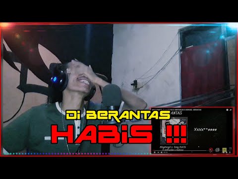 REACT : BERANTAS - MAGARVEGEL X sonyBLVCK X ARIFTASLIM X KIDROSE
