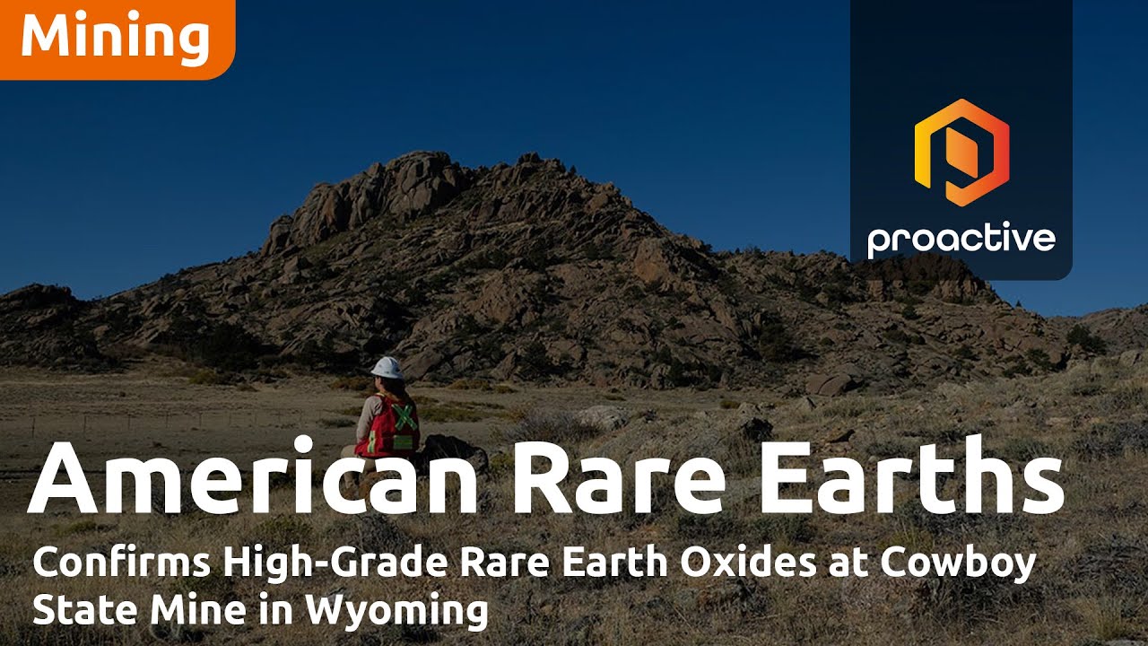 American Rare Earths Confirms High-Grade Rare Earth Oxides at Cowboy State Mine in Wyoming