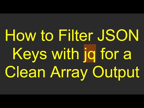 How to Filter JSON Keys with jq for a Clean Array Output