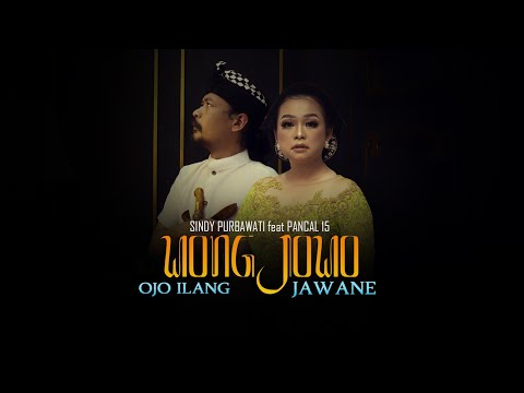 Wong Jowo Ojo Ilang Jawane - Sindy Purbawati ft. Pancal 15 | Official Music Video