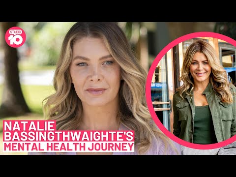 Natalie Bassingthwaighte’s Mental Health Journey | Studio 10
