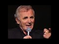 Charles Aznavour - Je bois (1994)