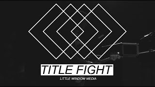 Title Fight // Murder Your Memory / Shed / Chlorine / Like a Ritual