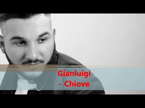GIANLUIGI - Chiove (Official audio)