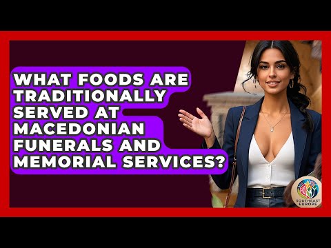 What Foods Are Traditionally Served At Macedonian Funerals And Memorial Services?