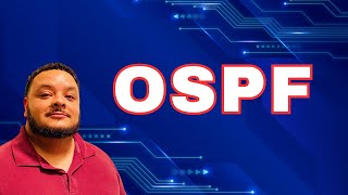 What is the Open Shortest Path First (OSPF) Routing Protocol?