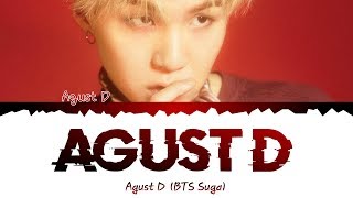 Agust D (BTS Suga)- Agust D [Han|Rom|Eng|가사 Color Coded Lyrics]
