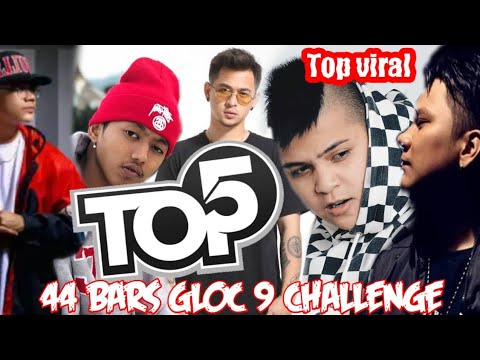 Top 5 - 44 bars Gloc 9 challenge