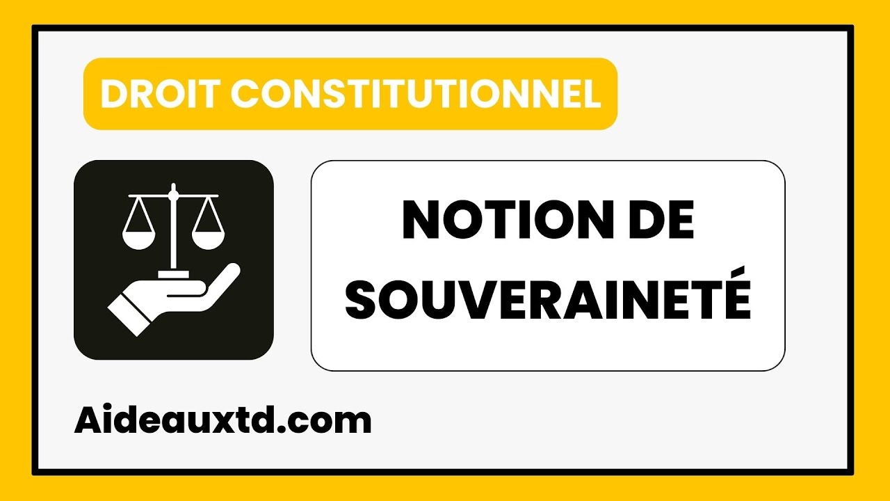 La notion de souveraineté (Droit constitutionnel)