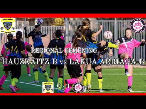Hauskaitz-B vs Lakua Arriaga-B Liga Regional Preferente. ¡TOP Photo!