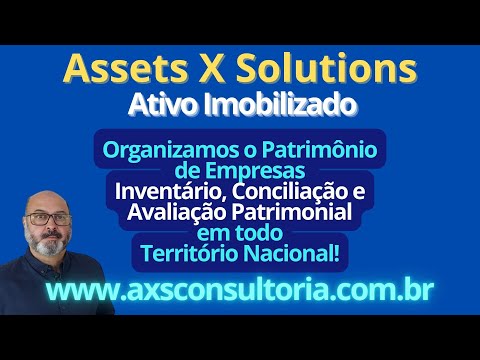 Organização Patrimonial - Inventário, Conciliação e Avaliação Patrimonial - projetos em todo Brasil! Consultoria Empresarial Passivo Bancário Ativo Imobilizado Ativo Fixo