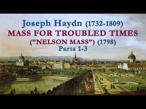 Healing music - Haydn - Nelson Mass (1-3)