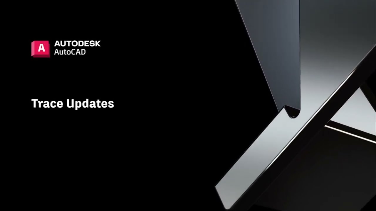 Trace Updates AutoCAD 2024