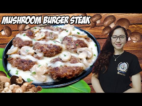BEEF MUSHROOM BURGER STEAK | HOW TO MAKE PATTIES |...
