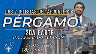 LAS IGLESIAS DEL APOCALIPSIS: PERGAMO 2da Parte - Armando Alducin