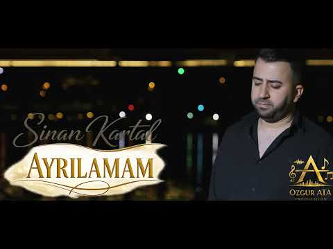 Sinan Kartal - Ayrılamam