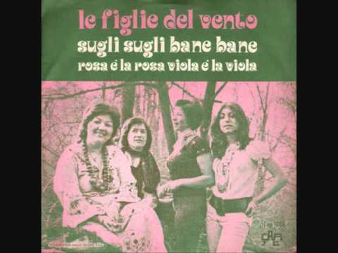 LE FIGLIE DEL VENTO - Rosa E' La Rosa, Viola E' La Viola (1973)