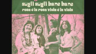 LE FIGLIE DEL VENTO - Rosa E' La Rosa, Viola E' La Viola (1973)