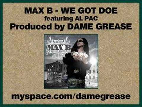 Max B - We Got Doe