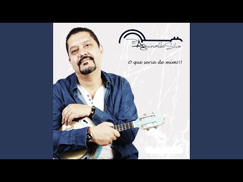 O Que Seria De Mim - Pr Aguinaldo Silva…