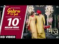 Gabru di Gall (Full Song) Veet Baljit  & Shipra Goyal | Mandy Takhar | Jobanpreet Singh | Saak