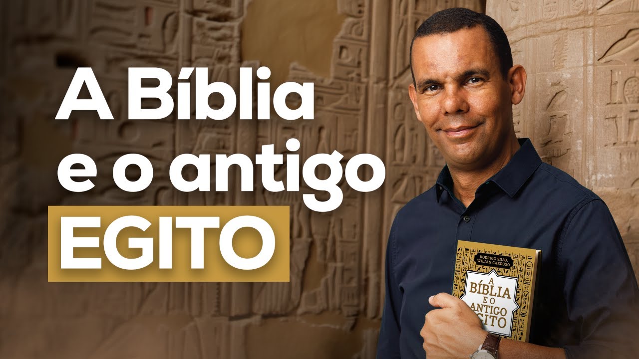 A Bíblia e o Antigo Egito com Rodrigo SIlva