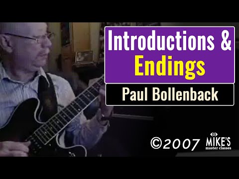 Paul Bollenback - Intros and Endings Master Class
