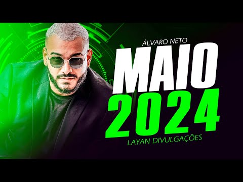ÁLVARO NETO REPERTÓRIO NOVO MAIO 2024 PRA PAREDÃO