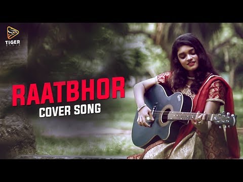 Raatbhor | Cover Song By Angel Ghosh | Music Video | Samraat The King Is Here