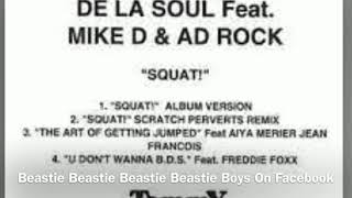 De La Soul-Squat! w/ Mike D &amp; Adrock